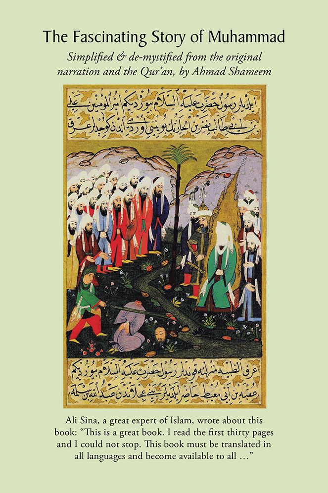 The Fascinating Story of Muhammad: Simplified & de-mystified from the original narration and the Qur'an