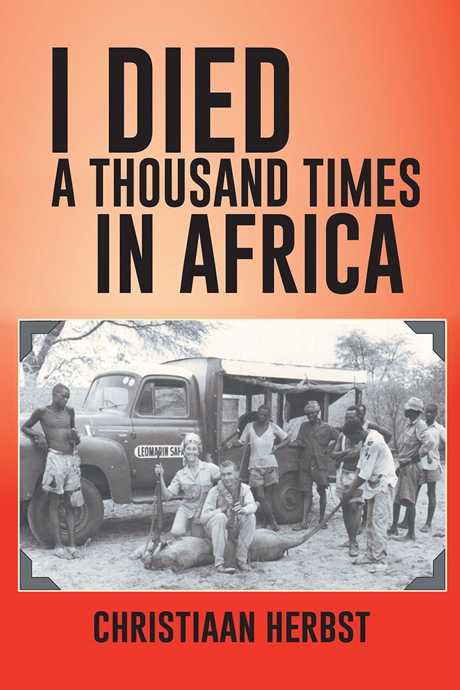 I DIED A THOUSAND TIMES IN AFRICA