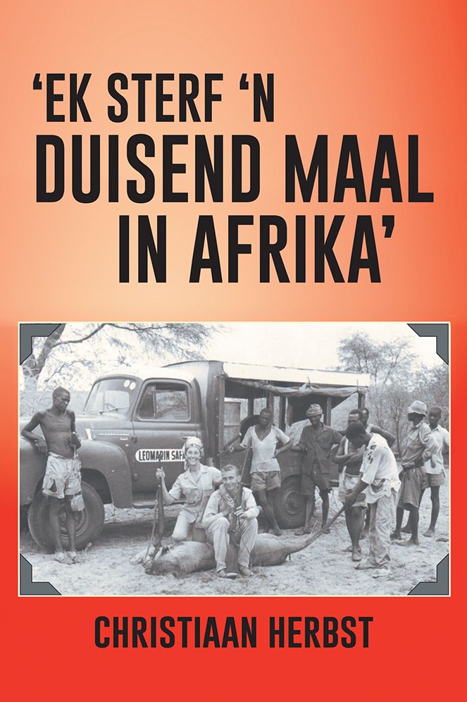 'EK STERF 'N DUISEND MAAL IN AFRIKA'