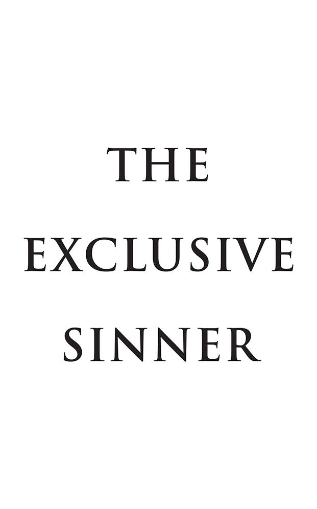 THE EXCLUSIVE SINNER