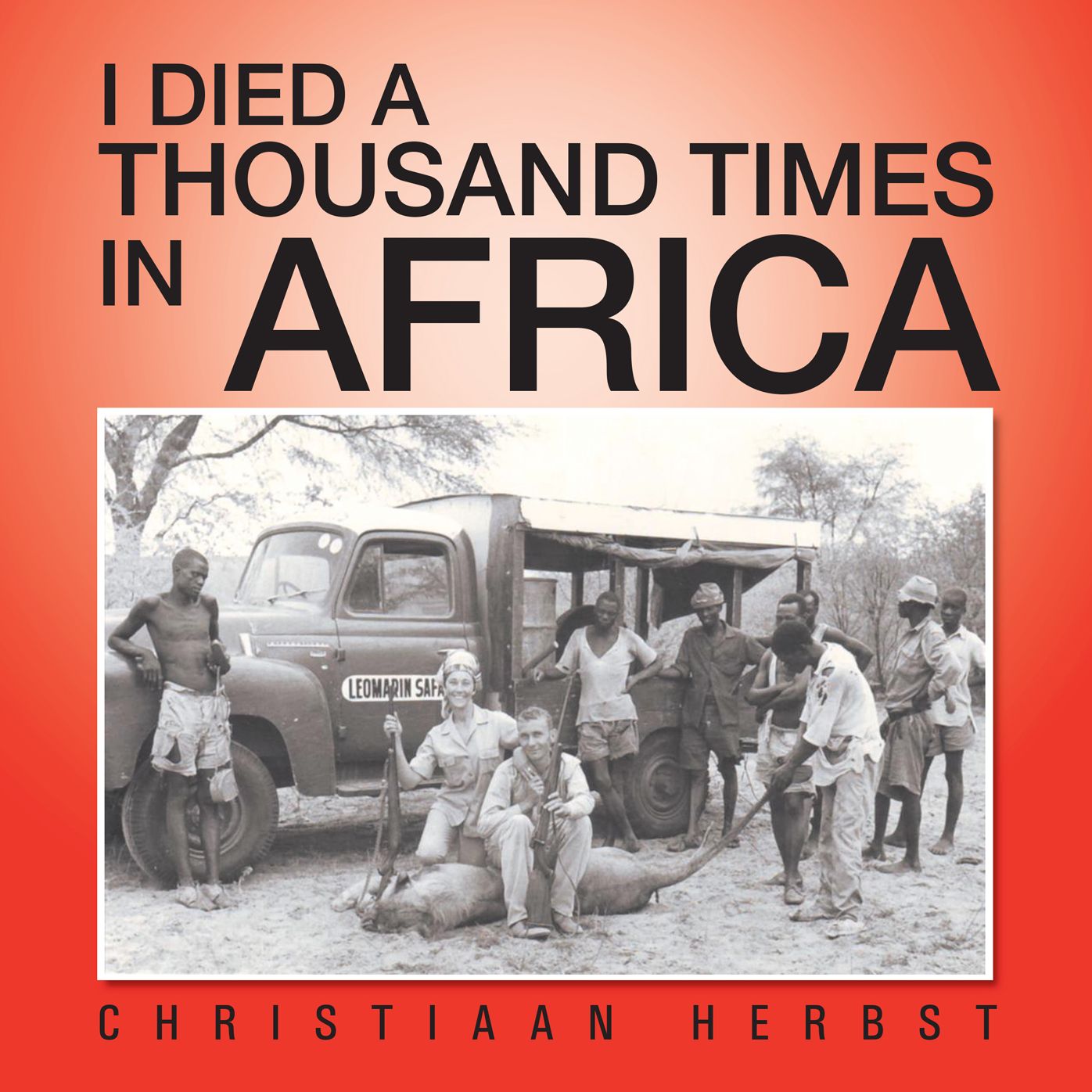 I DIED A THOUSAND TIMES IN AFRICA