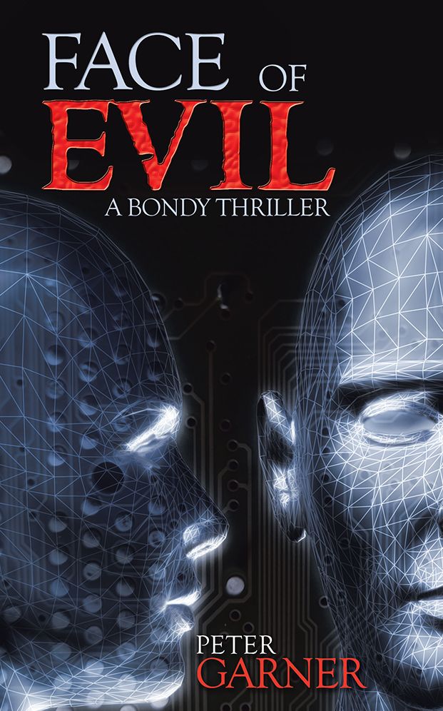 FACE OF EVIL: A BONDY THRILLER