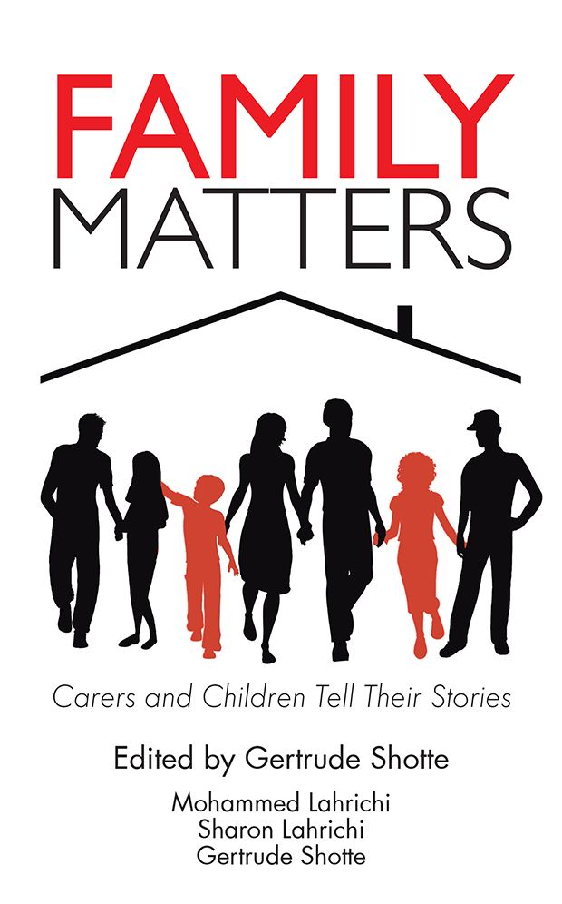 Family Matters: Carers and Children Tell Their Stories