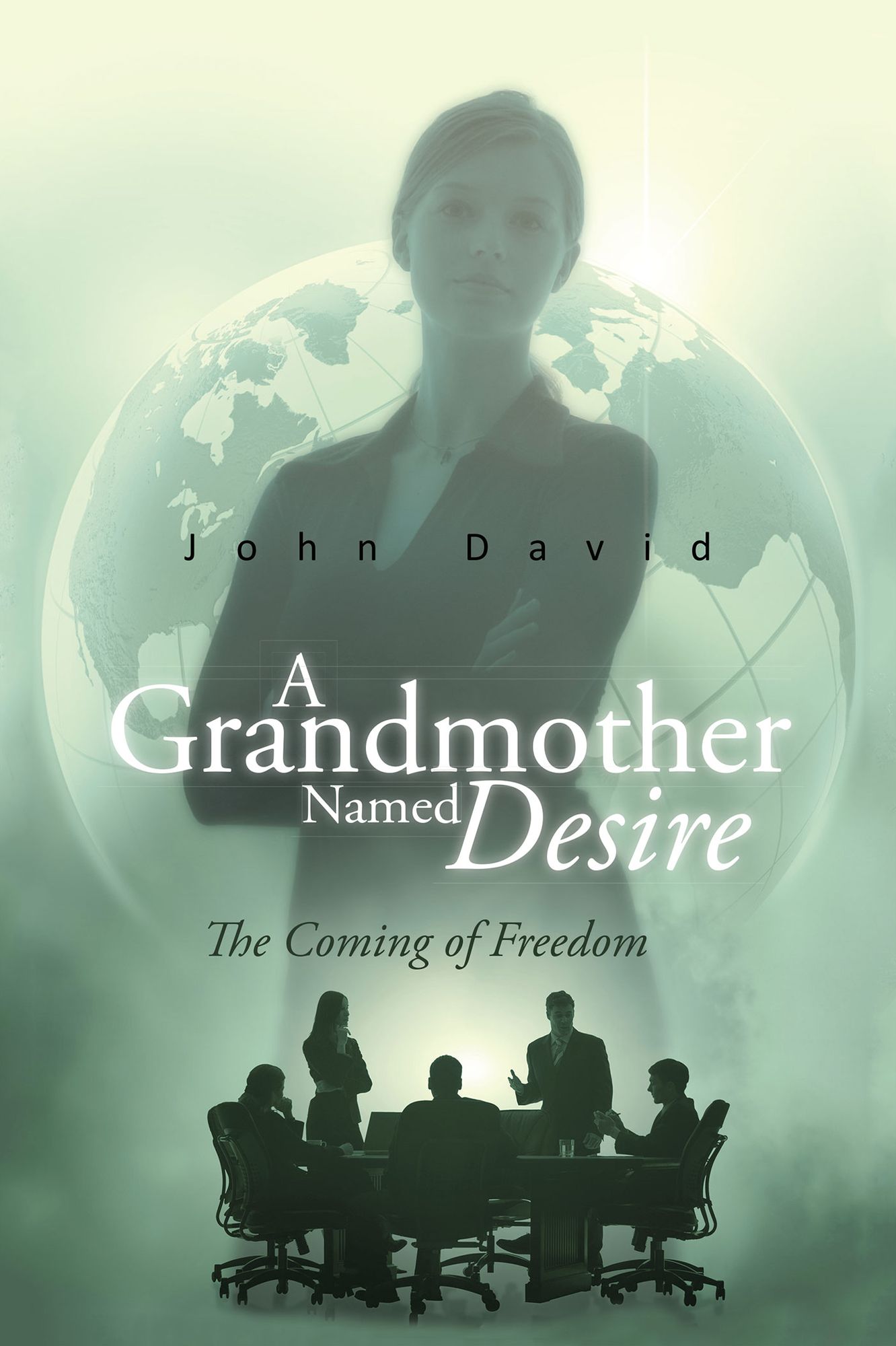 A Grandmother Named Desire: The Coming of Freedom