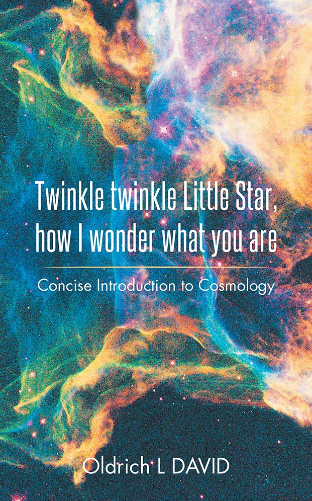 Twinkle twinkle Little Star, How I wonder what you are: Concise Introduction to Cosmology