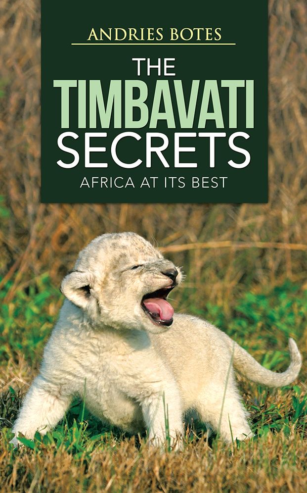 The Timbavati Secrets: Africa At Its Best