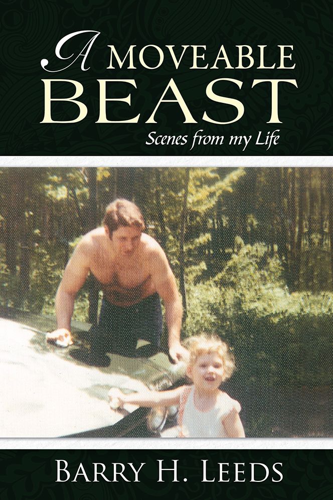 A MOVEABLE BEAST: Scenes from my Life