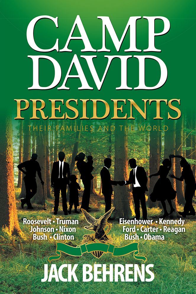 Camp David Presidents: Their Families and the World (PagePerfect NOOK Book)