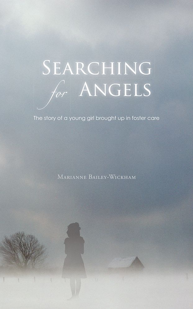 Searching for Angels: The story of a young girl brought up in foster care