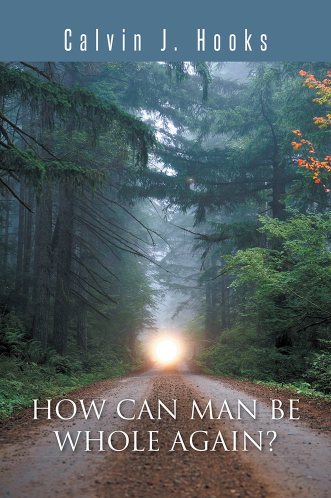 HOW CAN MAN BE WHOLE AGAIN?