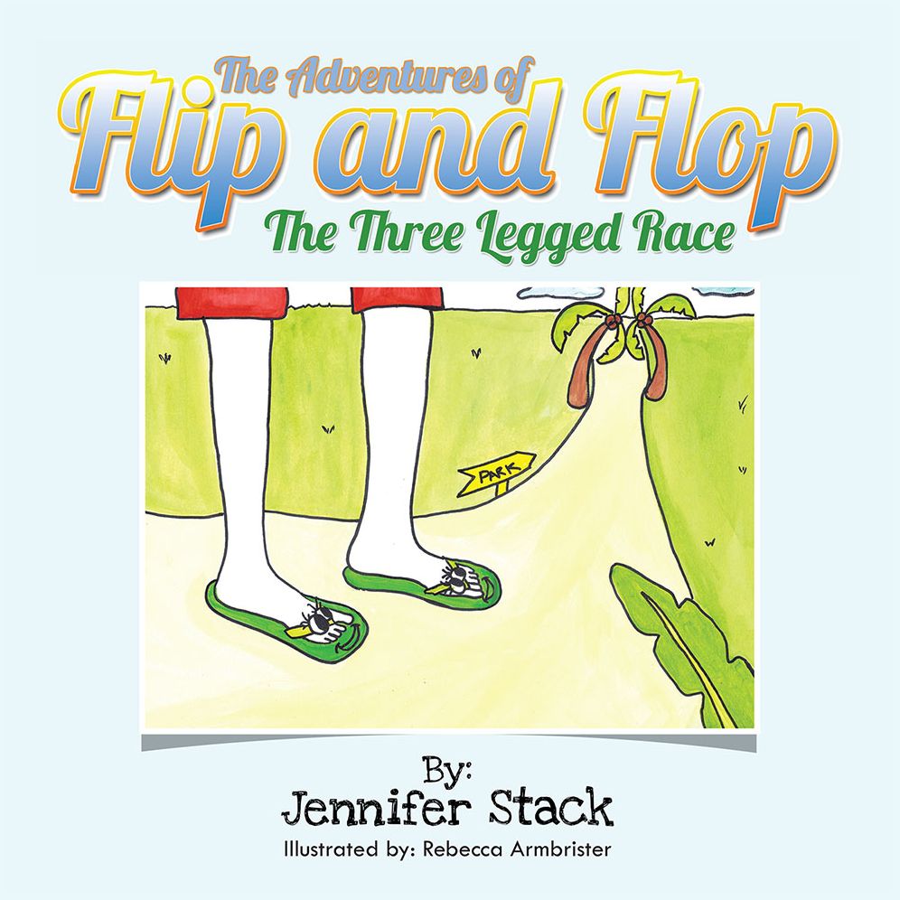 The Adventures of Flip and Flop: The Three Legged Race
