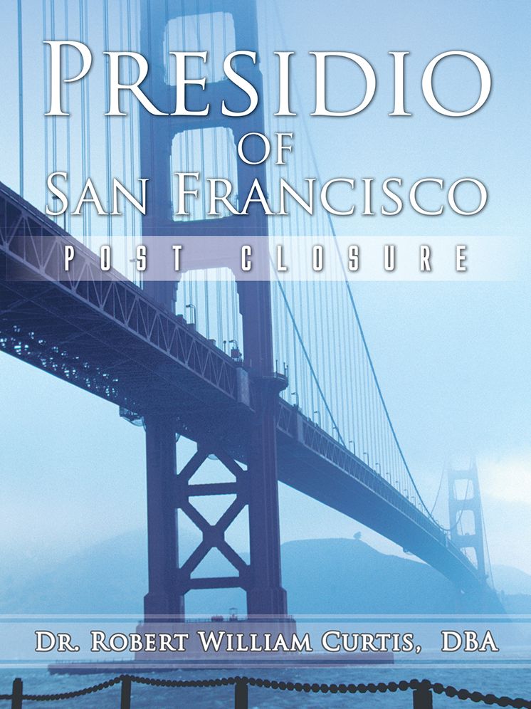 PRESIDIO OF SAN FRANCISCO: Post Closure