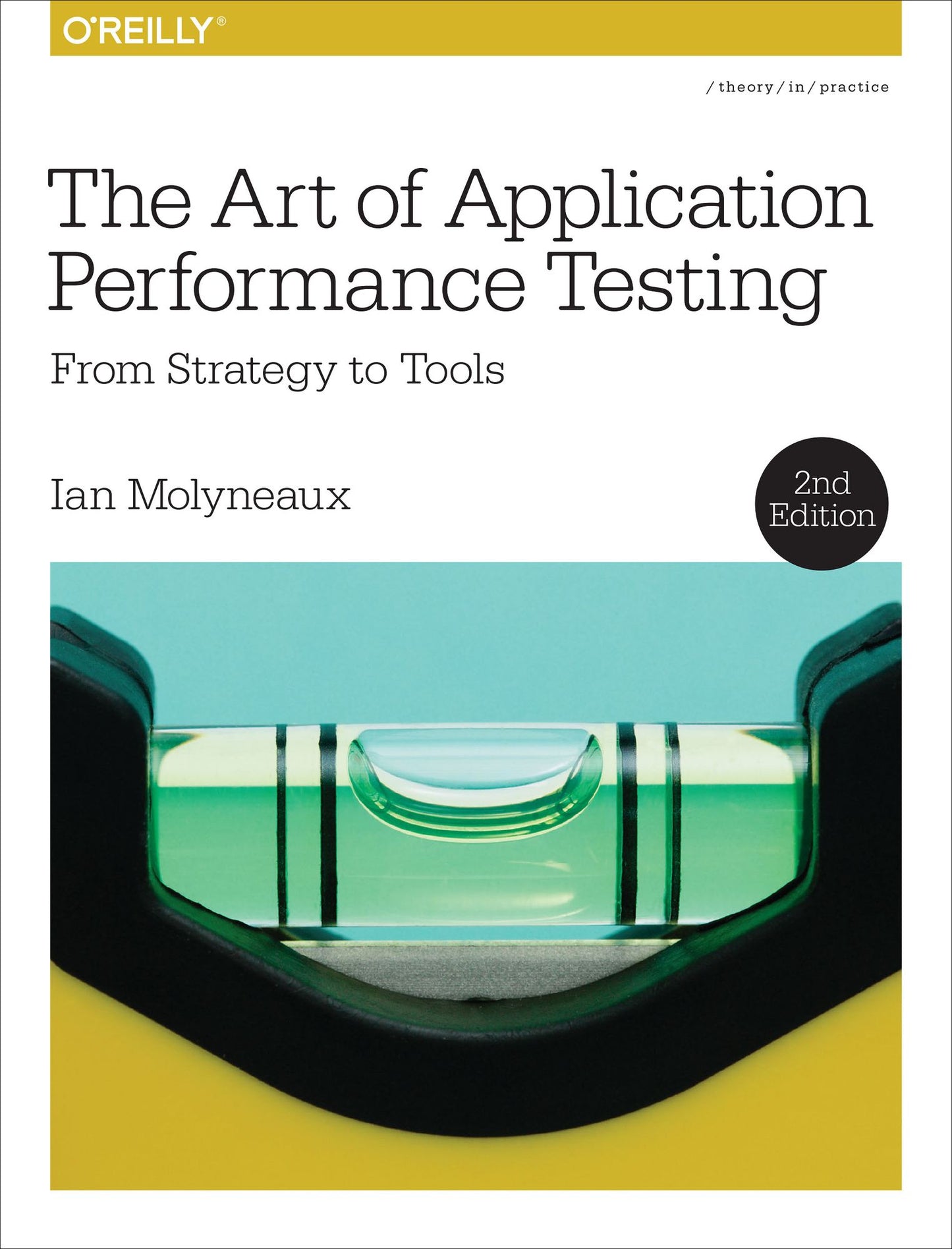 The Art of Application Performance Testing: From Strategy to Tools