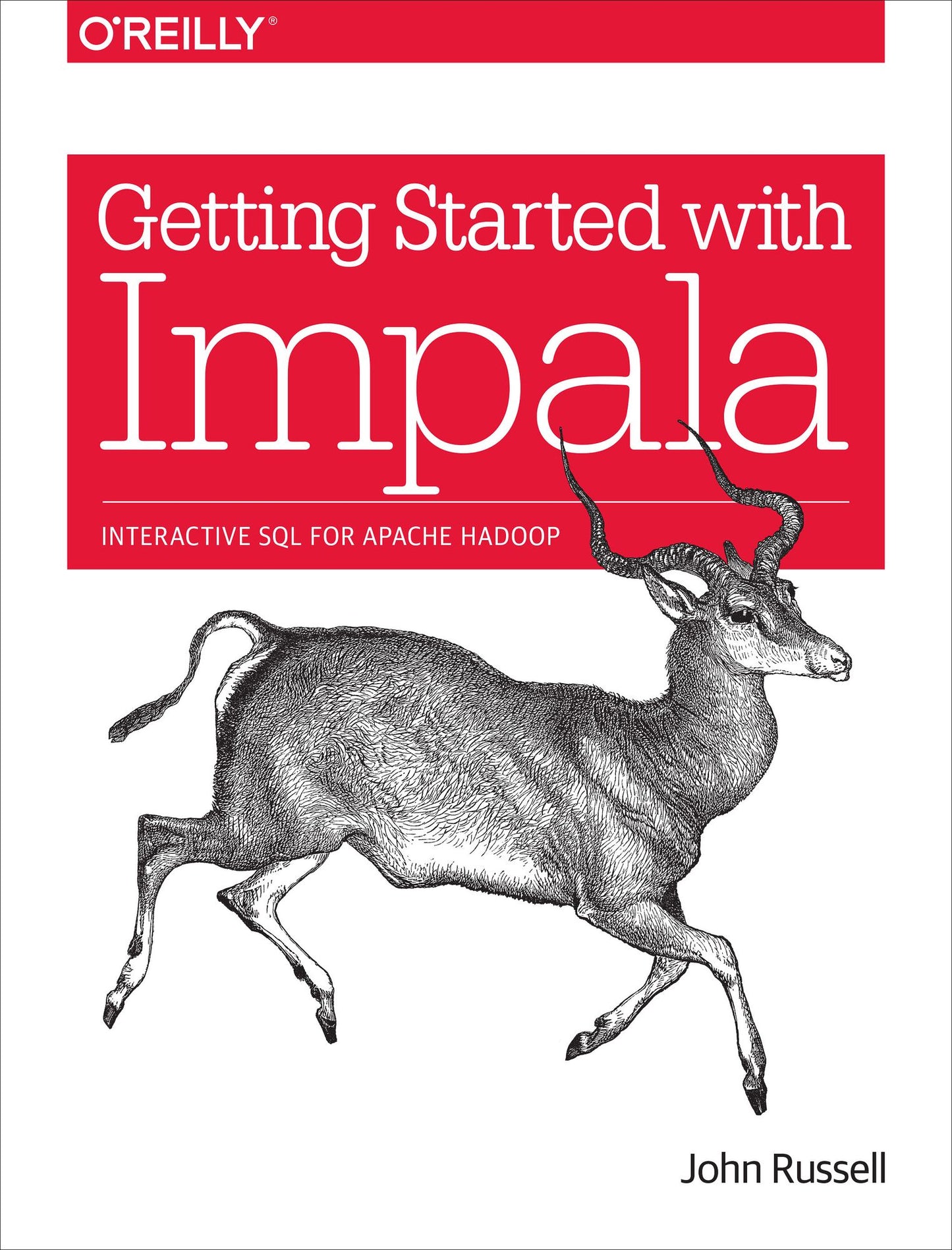 Getting Started with Impala: Interactive SQL for Apache Hadoop