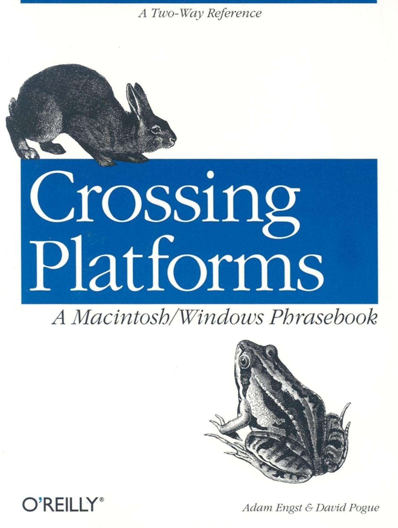 Crossing Platforms A Macintosh/Windows Phrasebook: A Dictionary for Strangers in a Strange Land