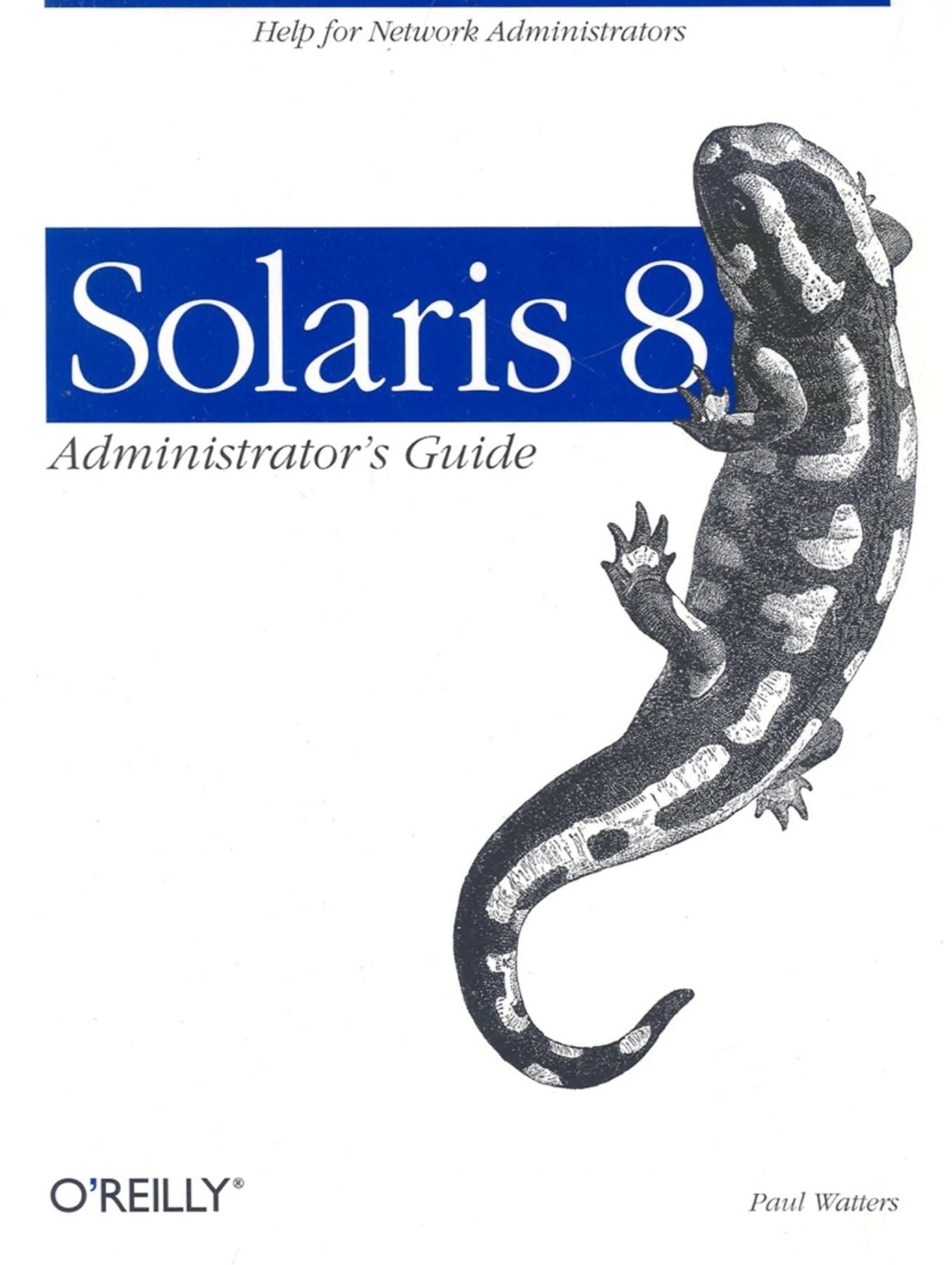 Solaris 8 Administrator's Guide: Help for Network Administrators