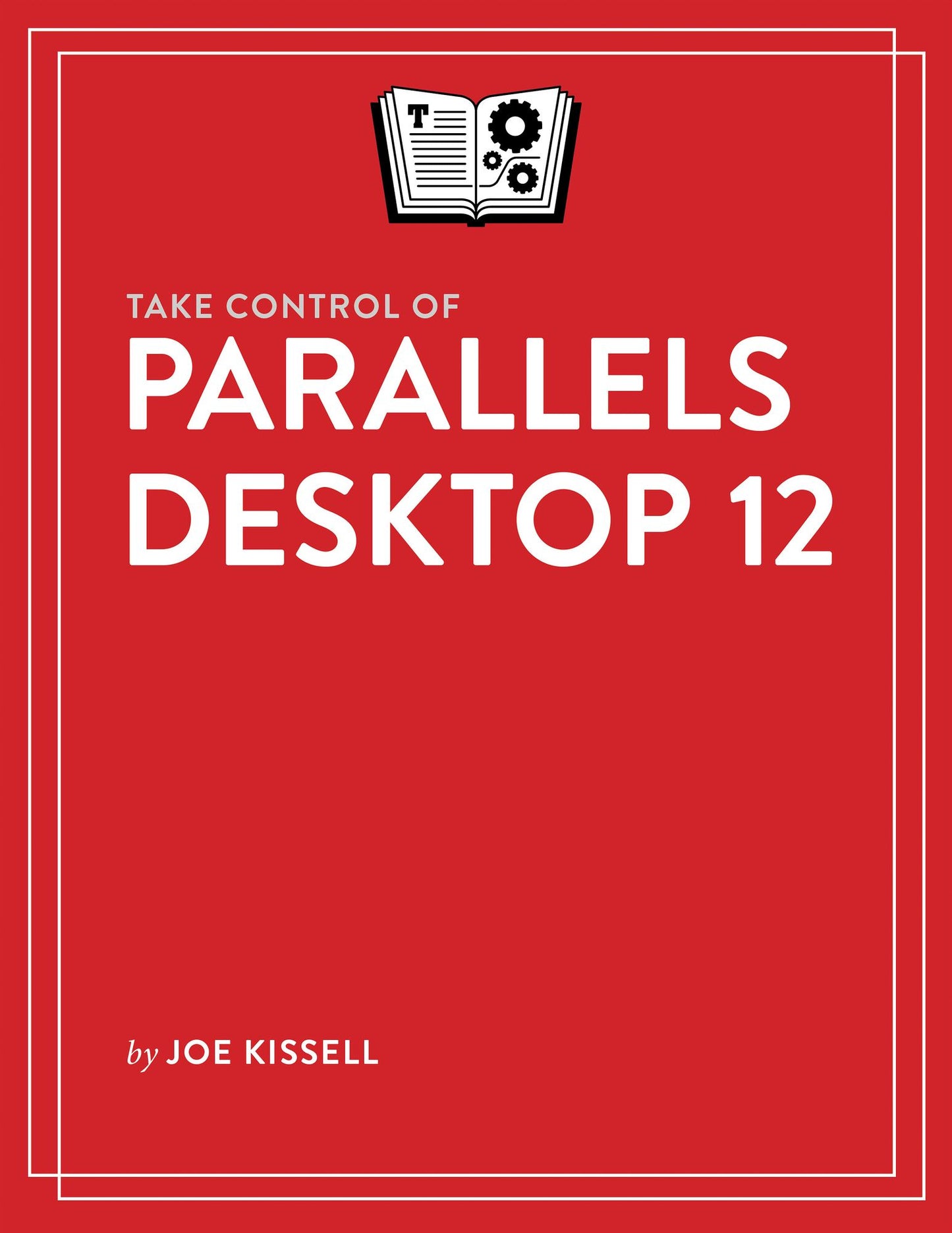 Take Control of Parallels Desktop 12