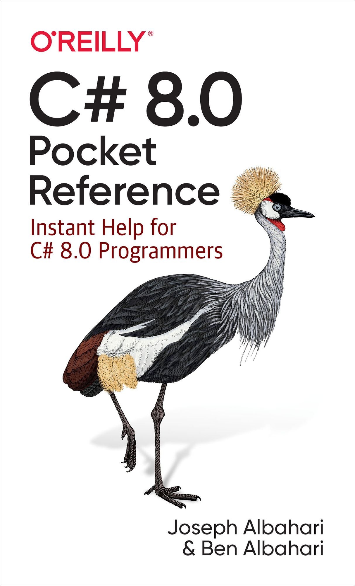 C# 8.0 Pocket Reference : Instant Help for C# 8.0 Programmers