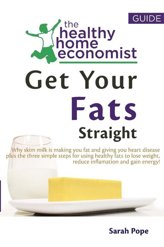 Get Your Fats Straight: Why skim milk is making you fat and giving you heart disease plus thethree simple steps for using healthy fats to lose weight, reduce inflamation and gain energy!