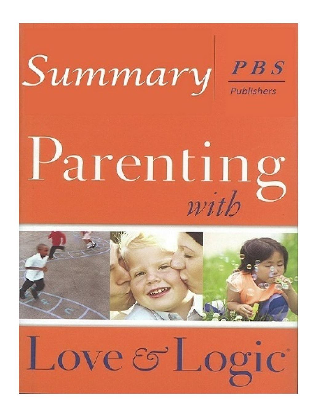 Parenting with Love and Logic Summary