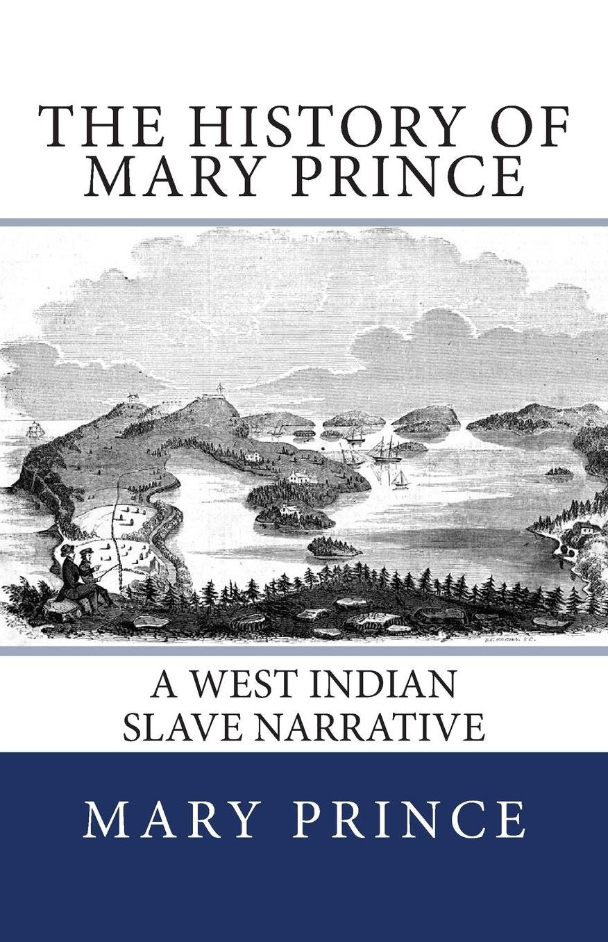 History of Mary Prince: A West Indian Slave Narrative