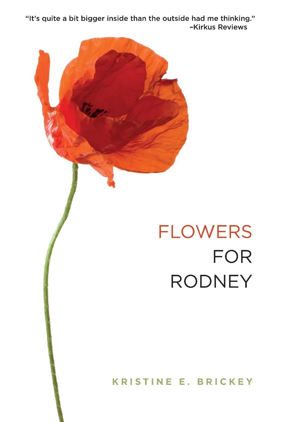Flowers for Rodney