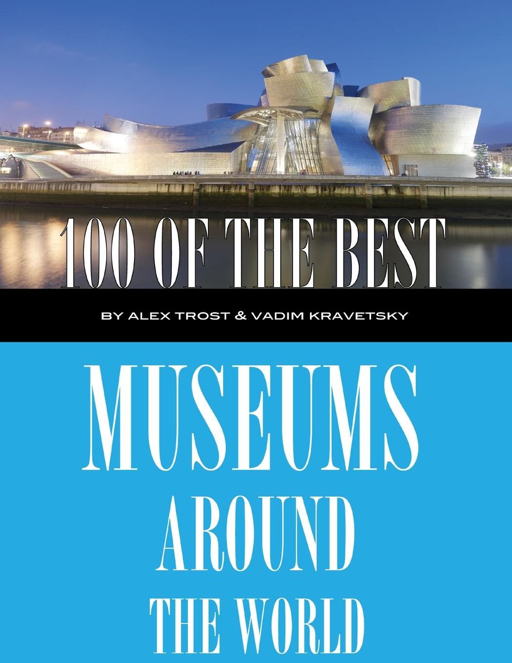 100 of the Best Museums Around the World