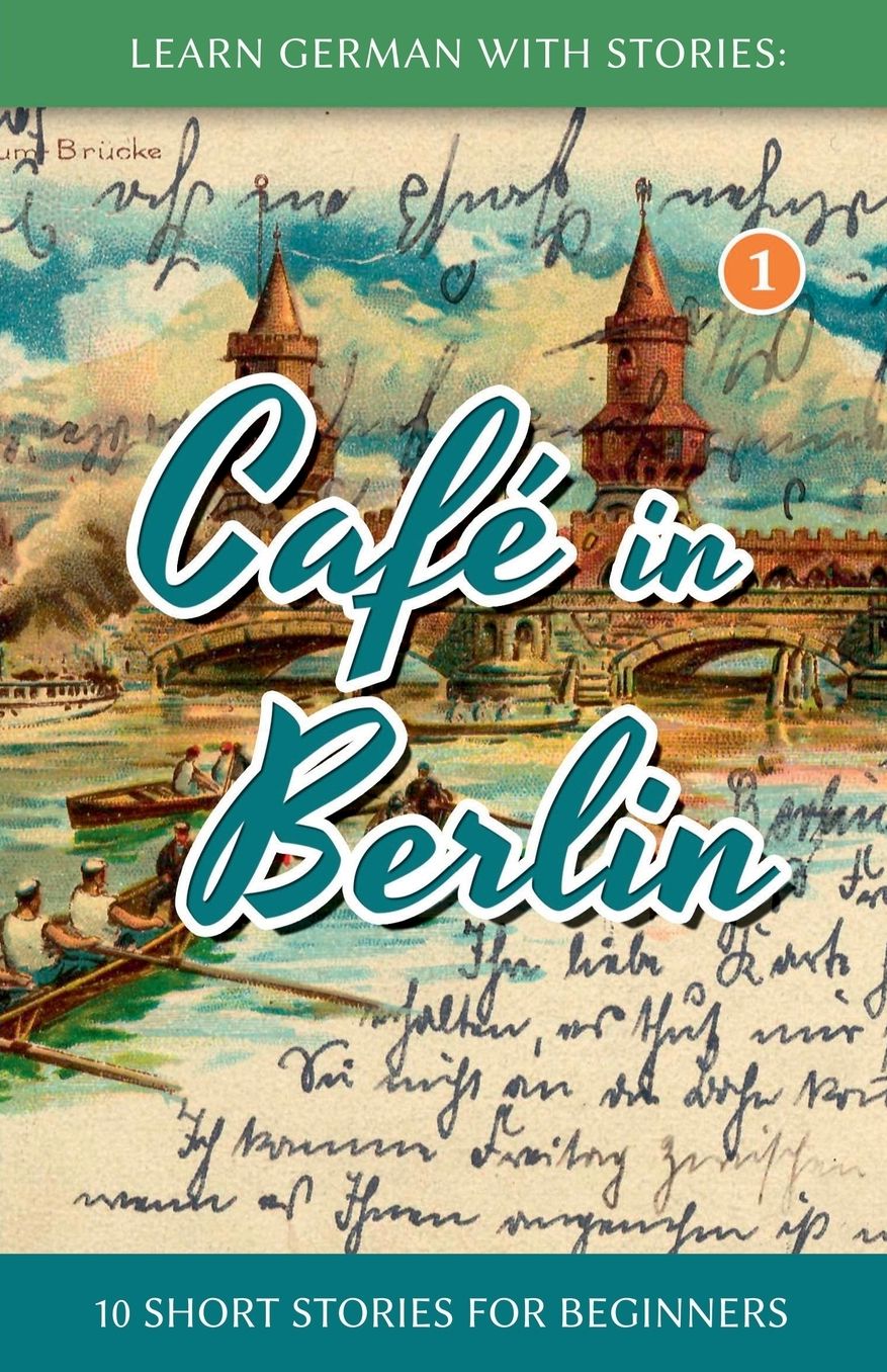Learn German With Stories : CaffÀ