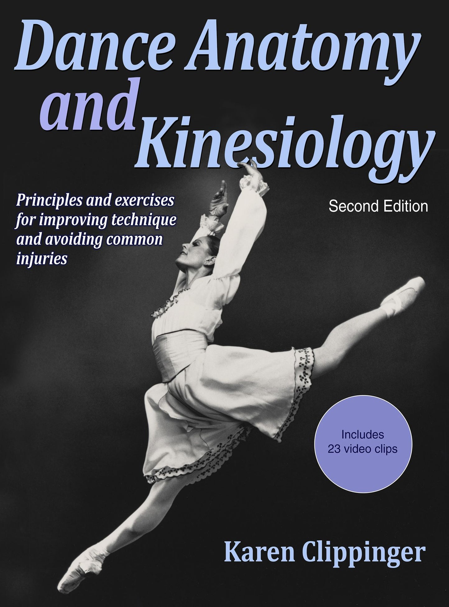 Dance Anatomy and Kinesiology, 2E (ENHANCED EDITION)