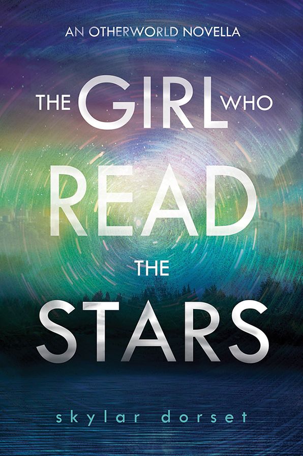 The Girl Who Read the Stars: An Otherworld novella