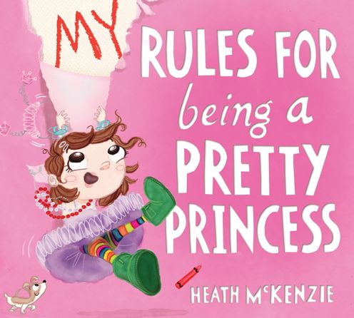 My Rules for Being a Pretty Princess
