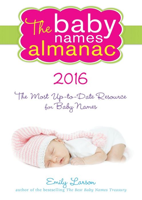 The 2016 Baby Names Almanac