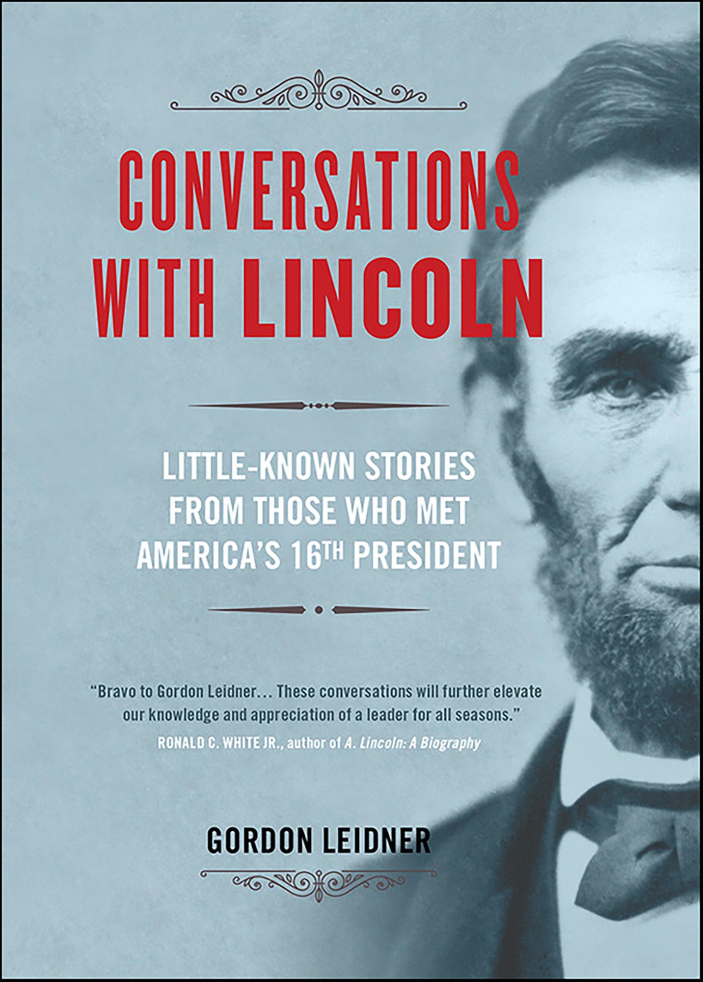 Conversations with Lincoln: Little-Known Stories from Those Who Met America's 16th President