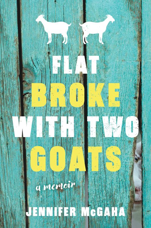 Flat Broke With Two Goats