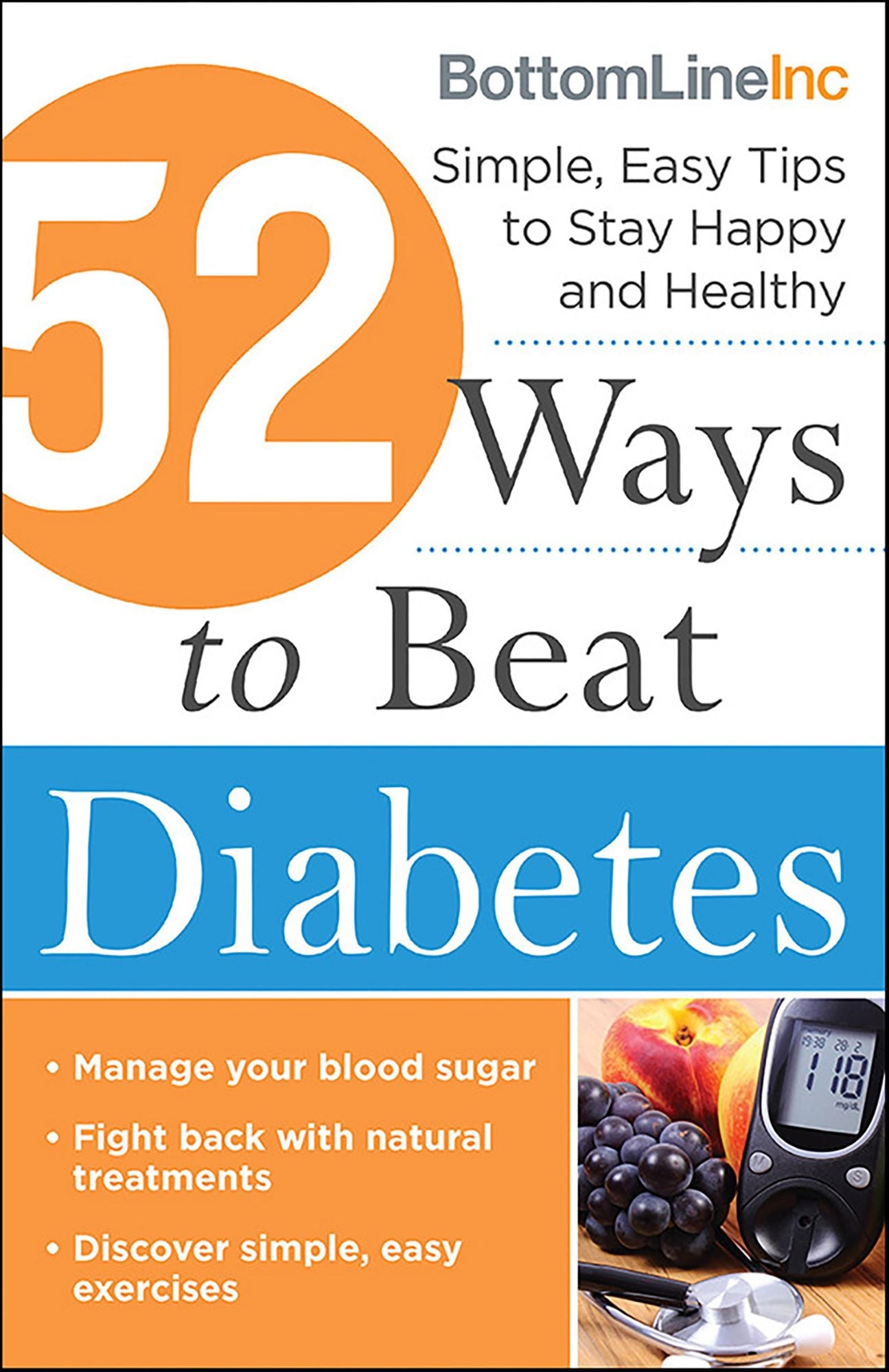 52 Ways to Beat Diabetes: Simple, Easy Tips to Stay Happy and Healthy