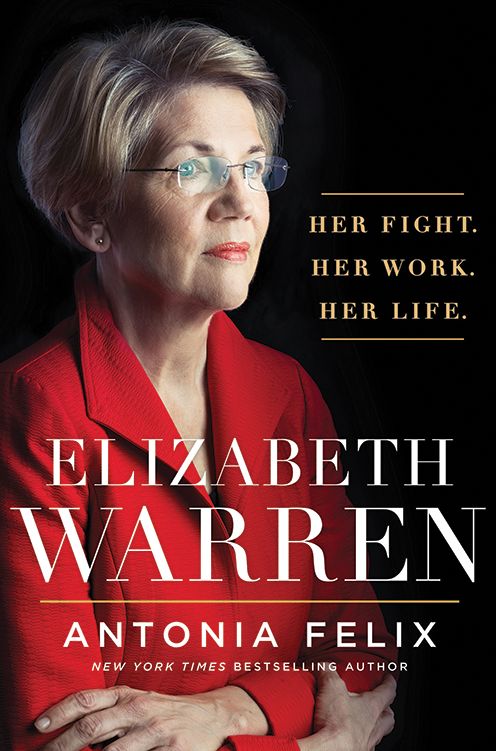 Elizabeth Warren : Her Fight, Her Work, Her Life