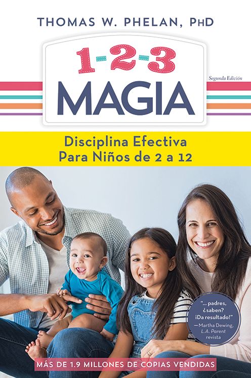1-2-3 Magia: Disciplina efectiva para ni?os de 2 a 12