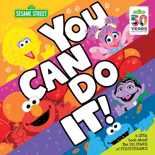 You Can Do It! : a little book about the BIG POWER of PERSEVERANCE