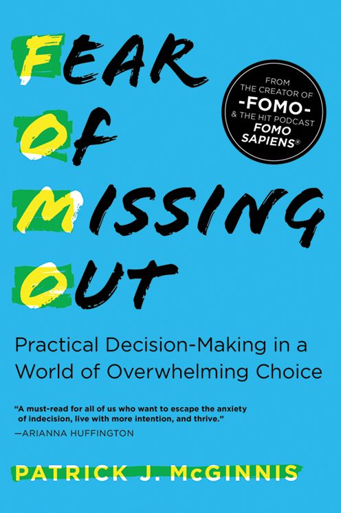 Fear of Missing Out: Practical Decision-Making in a World of Overwhelming Choice