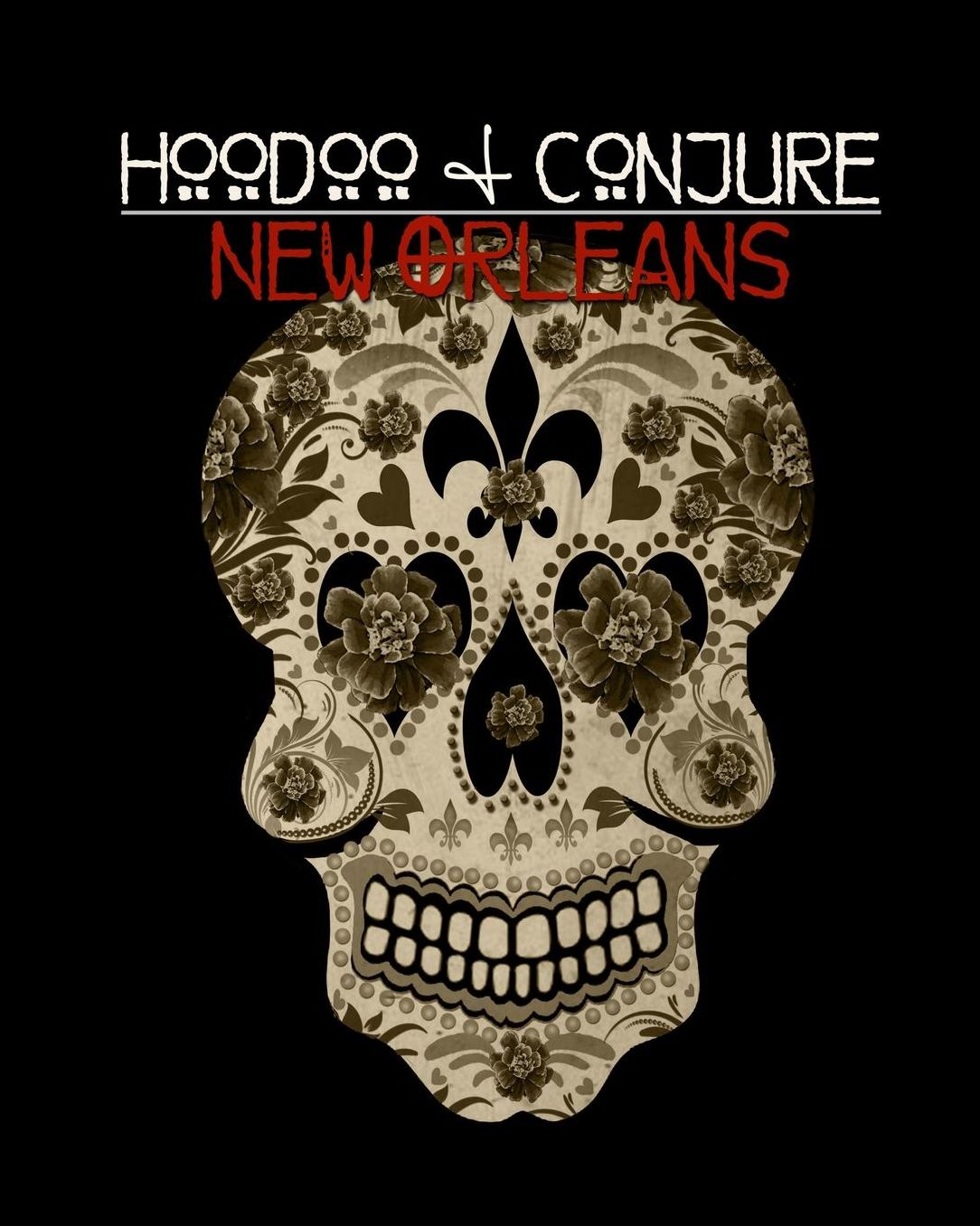 Hoodoo and Conjure: New Orleans