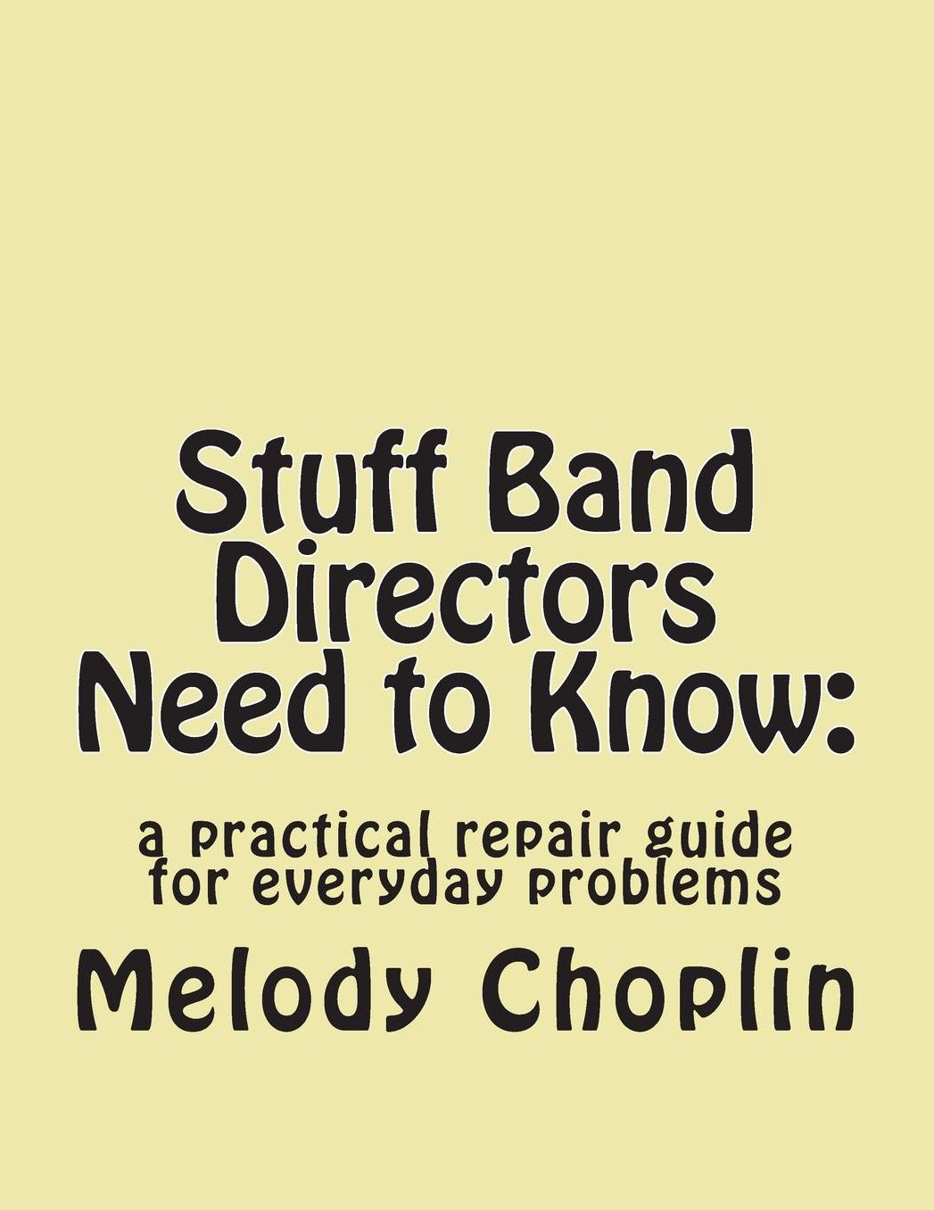 Stuff Band Directors Need to Know