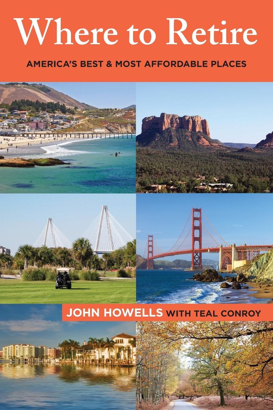 Where to Retire : America's Best & Most Affordable Places