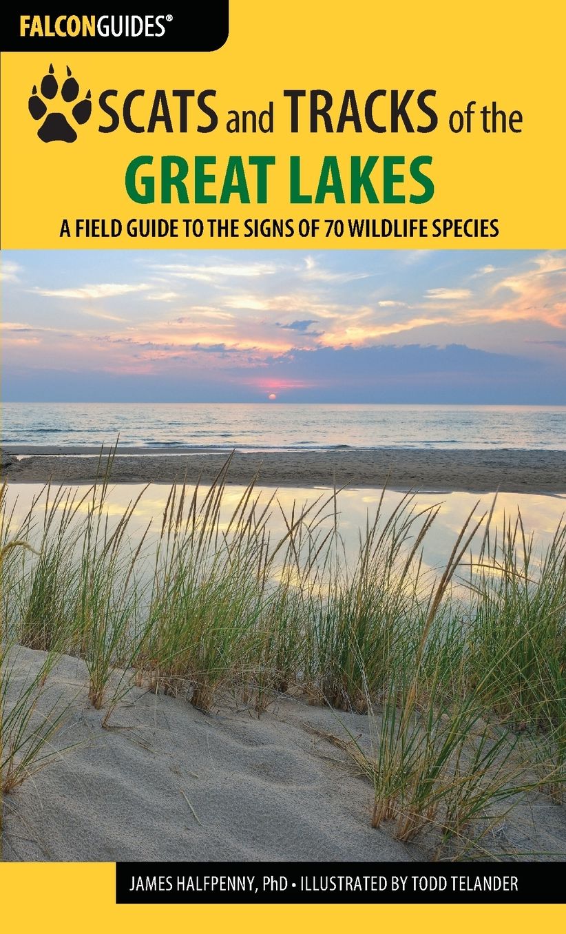 Scats and Tracks of the Great Lakes: A Field Guide to the Signs of 70 Wildlife Species