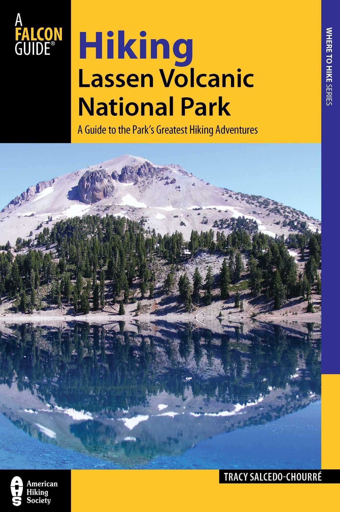 Hiking Lassen Volcanic National Park: A Guide to the Park's Greatest Hiking Adventures