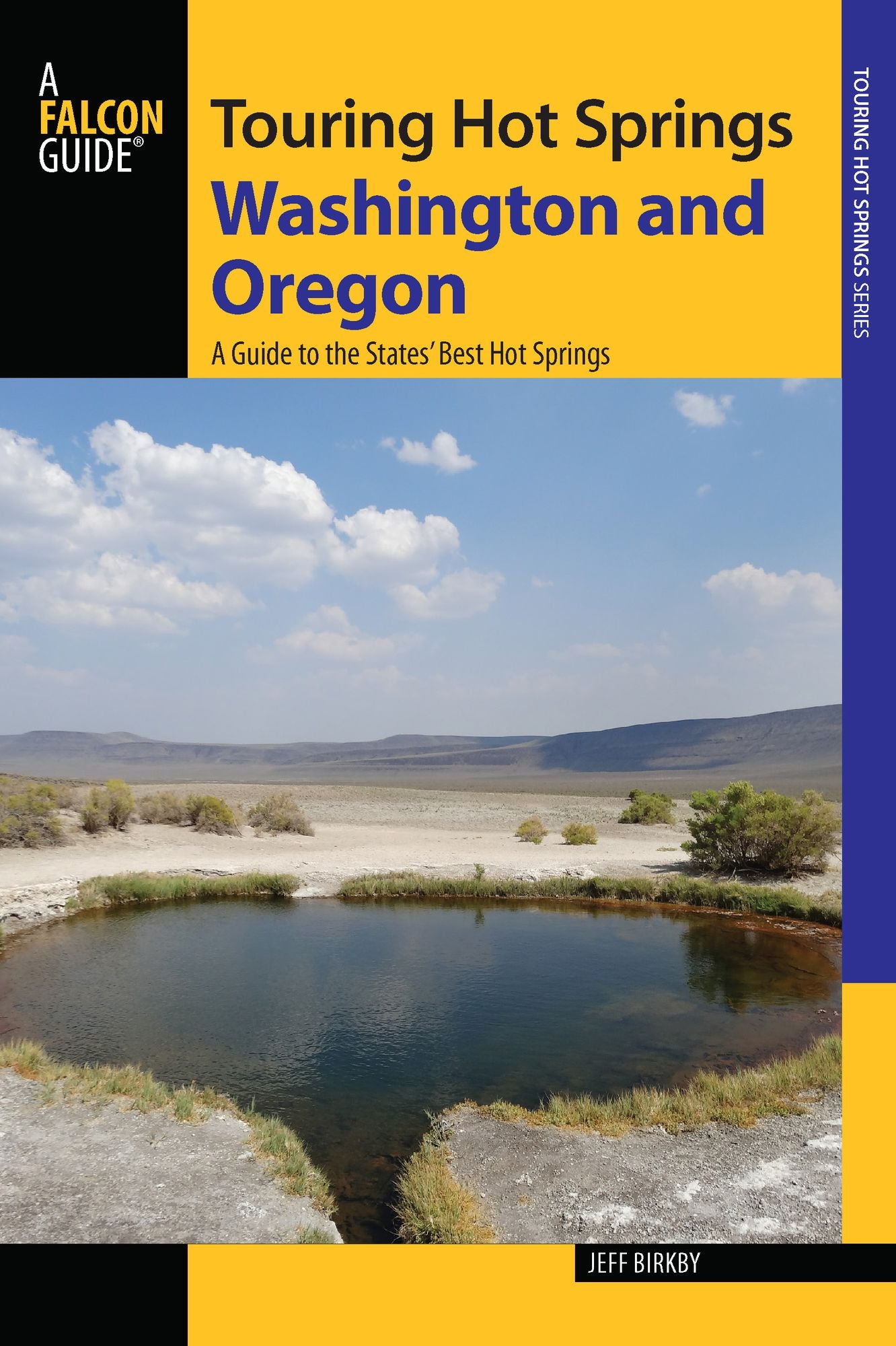 Touring Hot Springs Washington and Oregon: A Guide to the States' Best Hot Springs