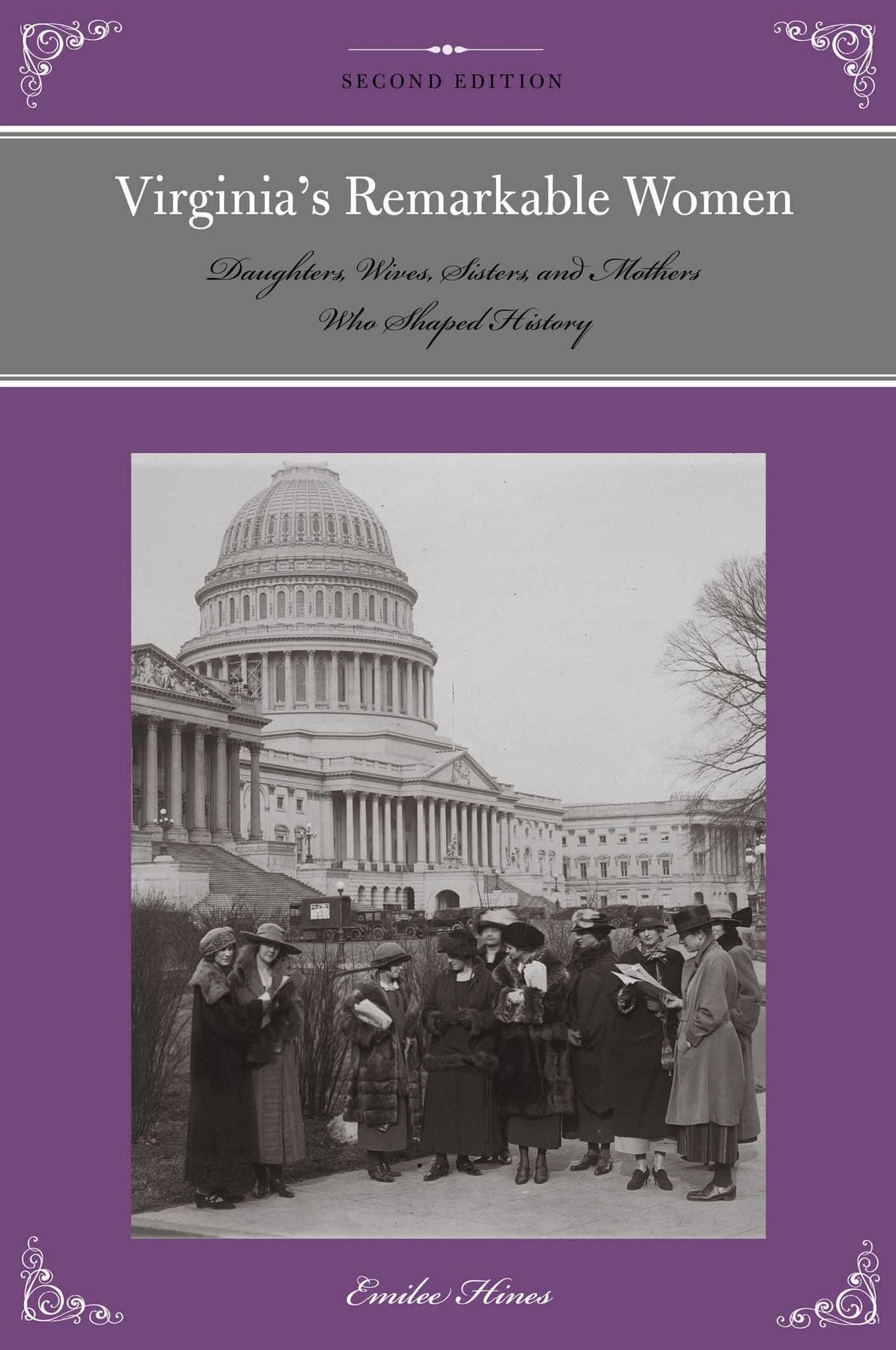Virginia's Remarkable Women: Daughters, Wives, Sisters, and Mothers Who Shaped History