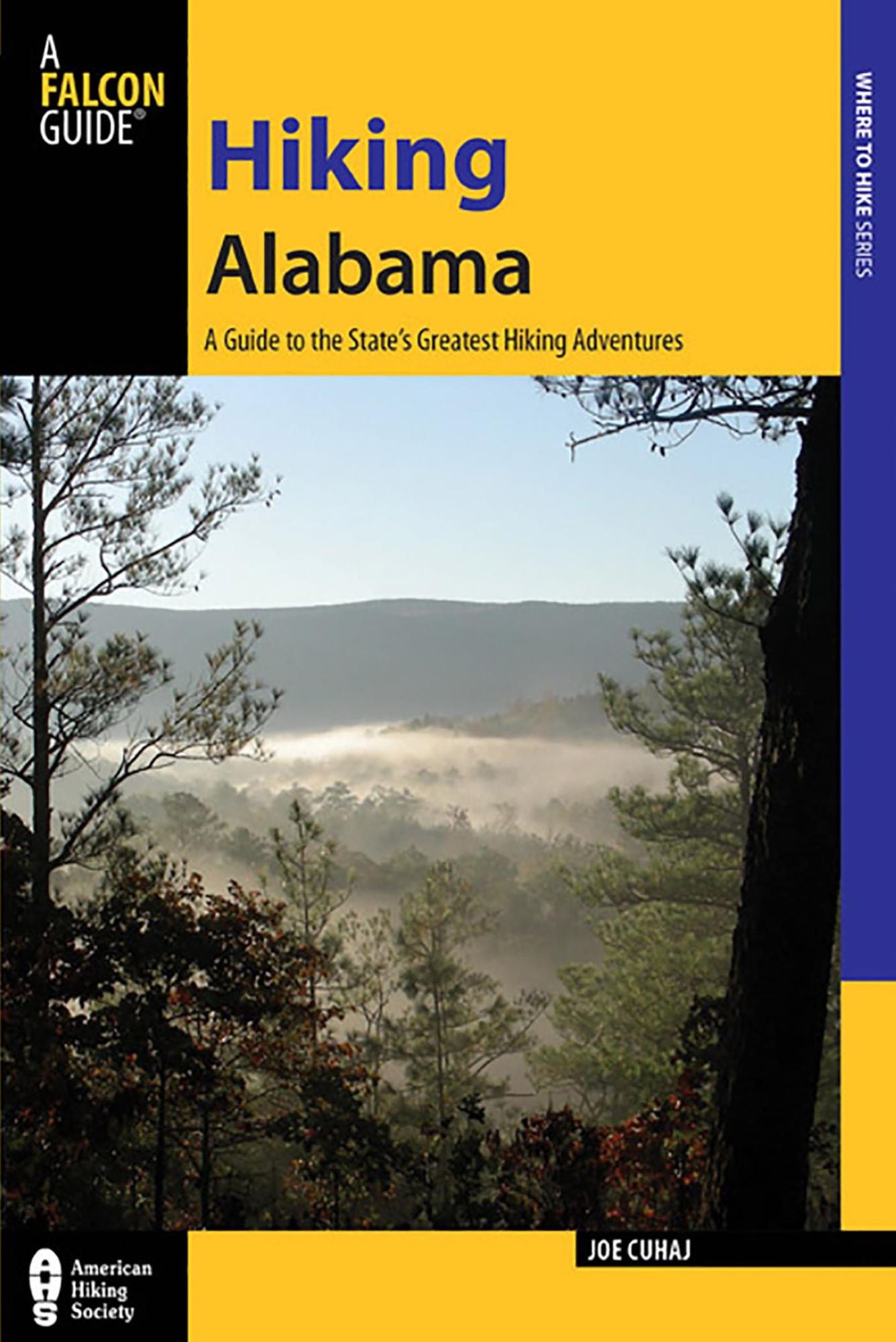 Hiking Alabama: A Guide to the State's Greatest Hiking Adventures