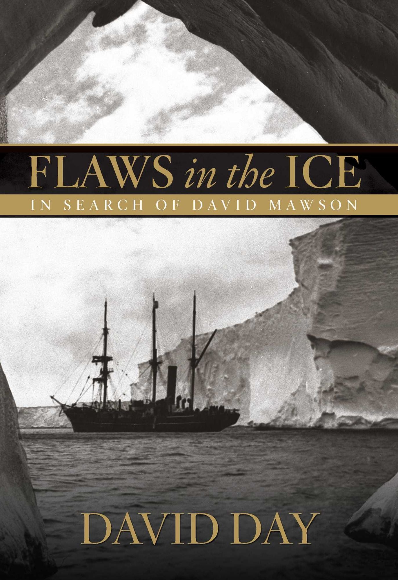 Flaws in the Ice: In Search of Douglas Mawson