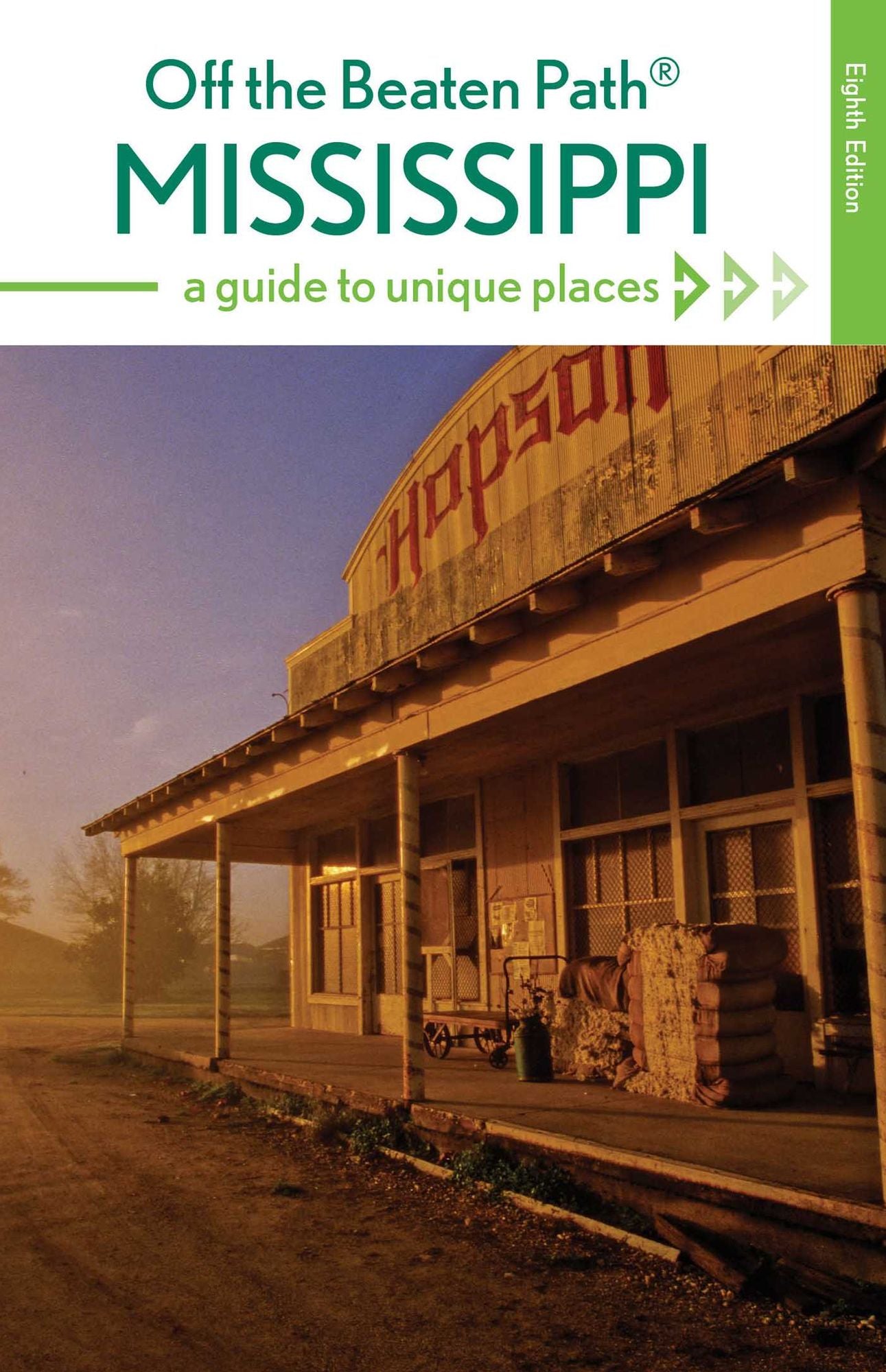 Mississippi Off the Beaten Path®: A Guide to Unique Places