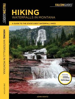 Hiking Waterfalls in Montana: A Guide to the State's Best Waterfall Hikes